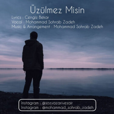 دانلود آهنگ جدید محمد سهراب زاده Uzulmez Misin